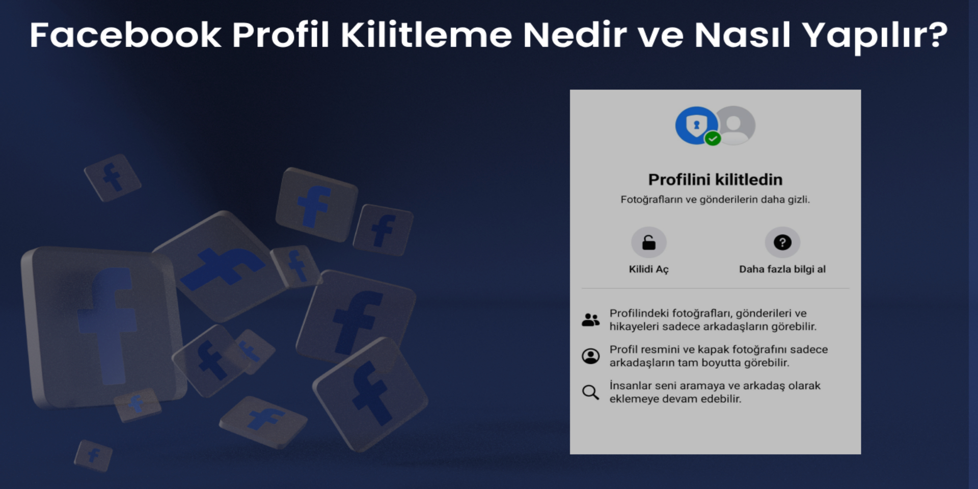 Facebook Profil Kilitleme Nedir ve Nasıl Yapılır?