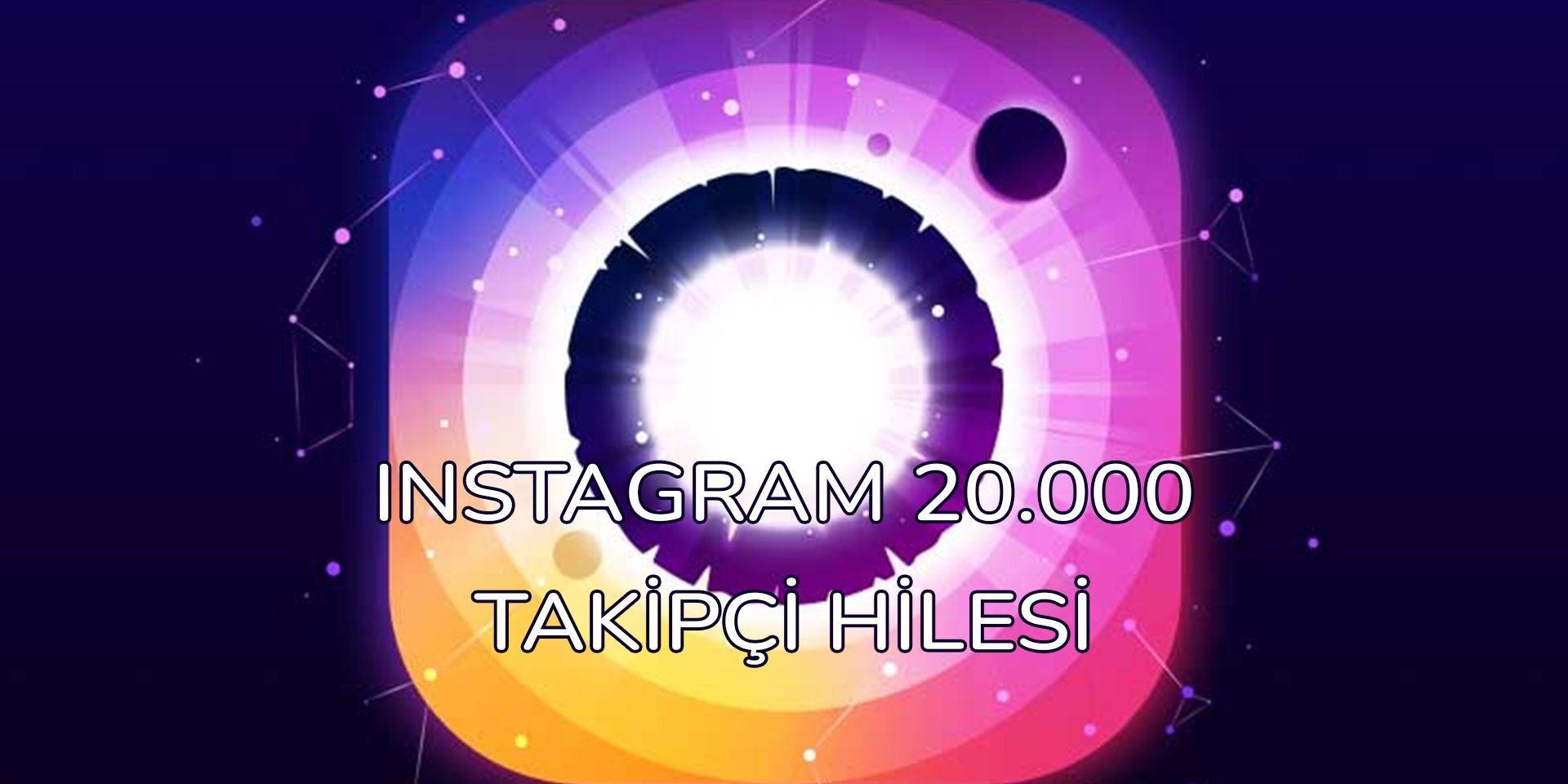 Instagram 20000 Takipçi Hilesi