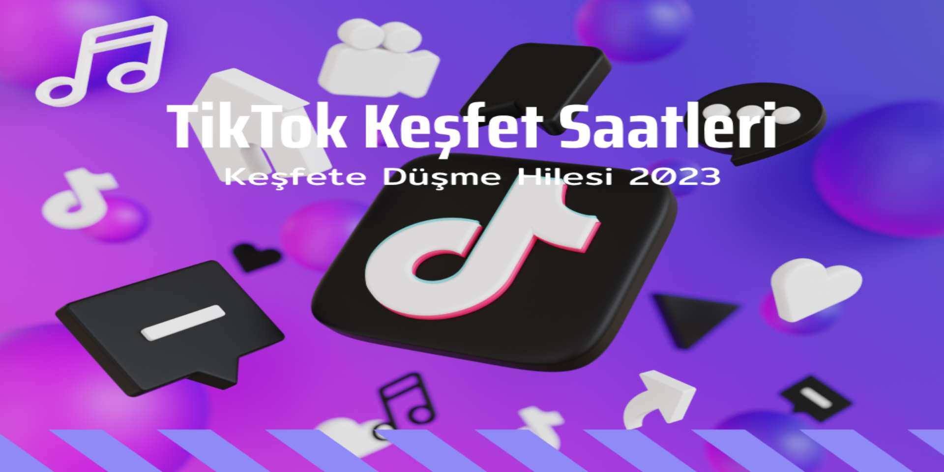 Tiktok keşfet saatleri: Keşfete düşme hilesi (2023)