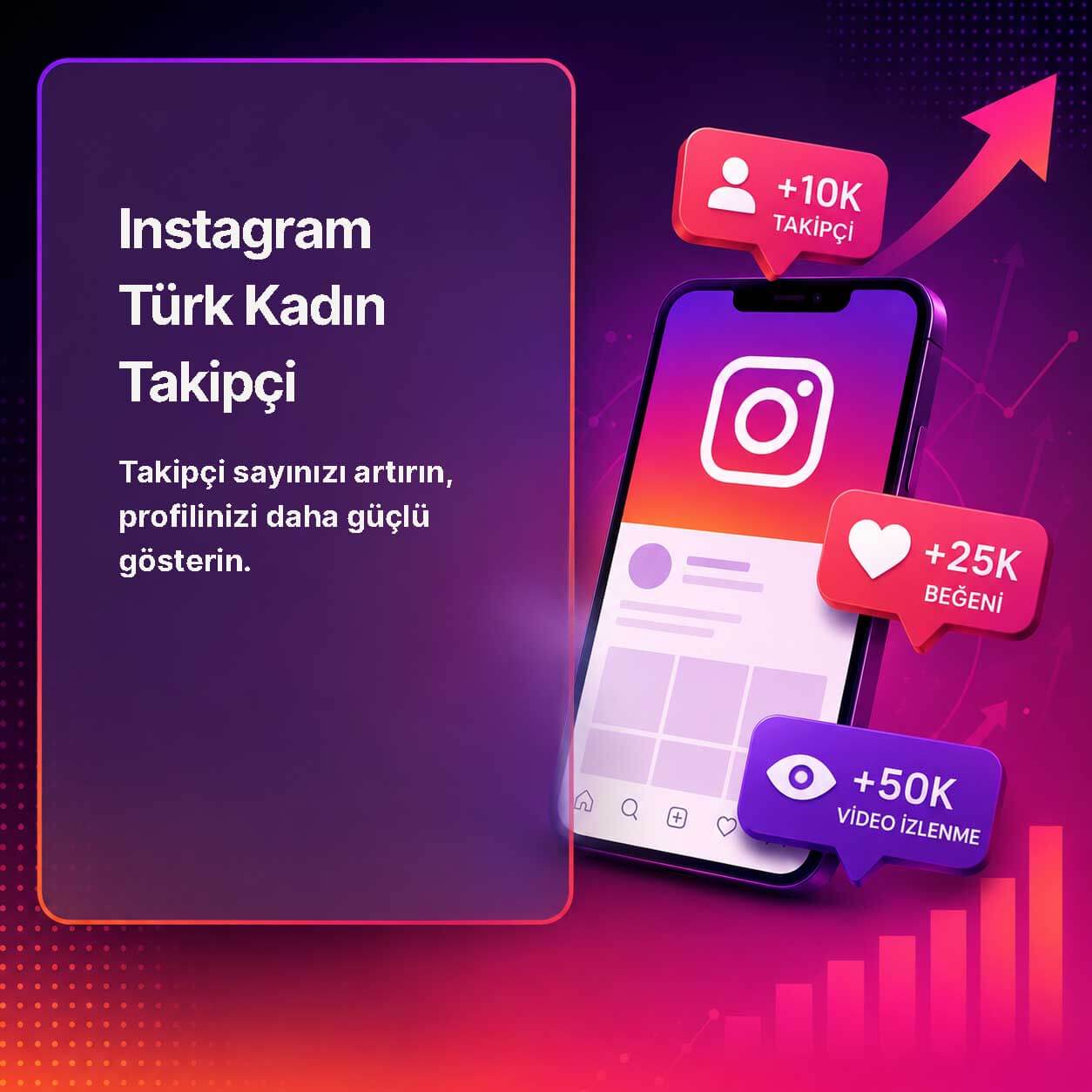 Instagram Türk Kadın Takipçi Satın al