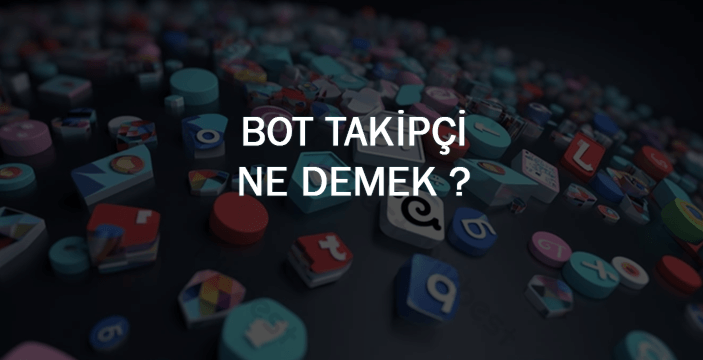 Instagram Bot Takipçi Ne Demek ? 2025 Instagram Bot Basmak