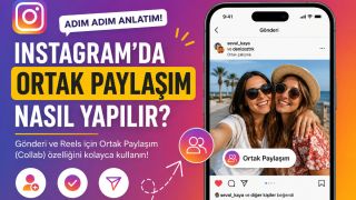 Instagram'da Ortak Paylaşım Nasıl Yapılır?