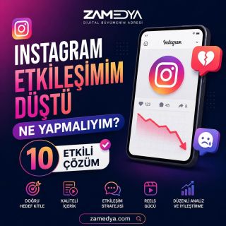 Instagram Etkileşimim Düştü Ne Yapmalıyım? 10 Etkili Çözüm