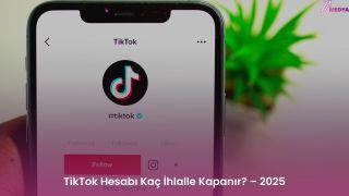 TikTok Hesabı Kaç İhlalle Kapanır?